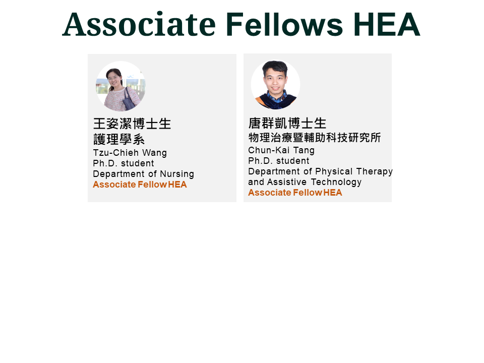 Congratulations to our new HEA Associate Fellow ─Tzu-Chieh Wang, Chun-Kai Tan, 
